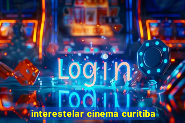 interestelar cinema curitiba